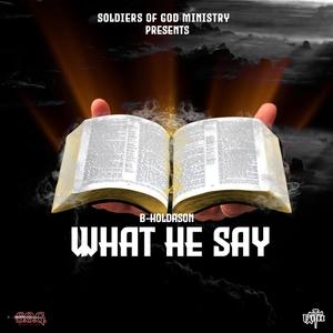 What He Say