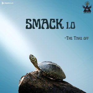 SMACK 1.0 – The Take Off