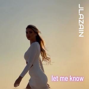 Let me know (Original Radio Edit)