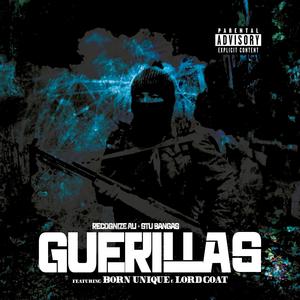 Guerillas (feat. Born Unique & Lord Goat) [Explicit]