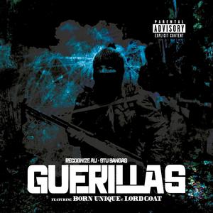 Guerillas (feat. Born Unique & Lord Goat) (Explicit)