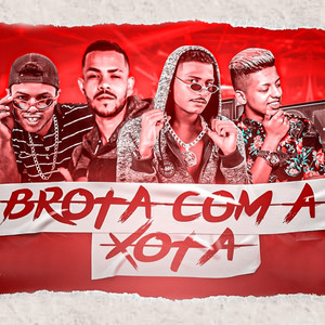 Barca Na Batida - Brota Com a Xota(feat. MC Levin) (Explicit)