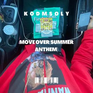 Move over (summer anthem) (Explicit)