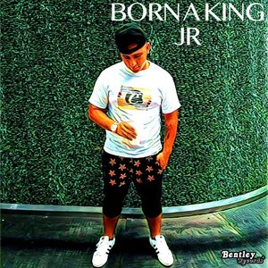 Born a King (Explicit)