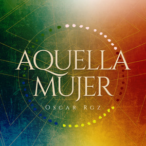 Aquella Mujer