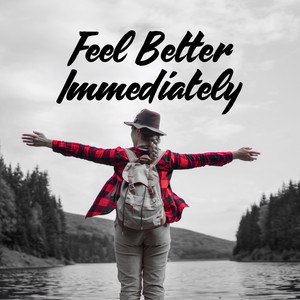 Feel Better Immediately - Collection of Deeply Relaxing New Age Melodies, Healing Activation Nature Sounds, Deep Rest, Stress Management, Calm Nerves, Good Mood