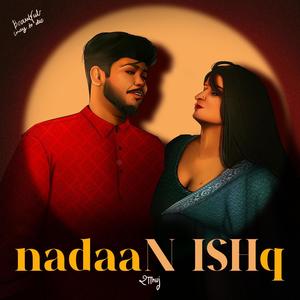 naadaN ISHq