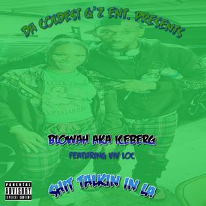 **** talkin in LA (feat. Viv Loc) (Explicit)