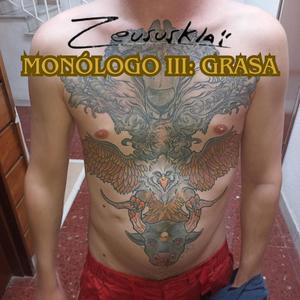 Monólogo III: Grasa (feat. Niggaswing)