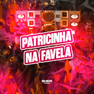 Patricinha Na Favela (Explicit)