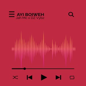 Ayi Boiweh (Explicit)