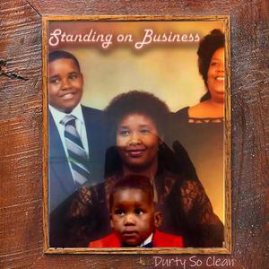 Standing on Business (Explicit)