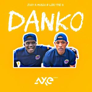 DANKO (feat. Jucy R Musiq)