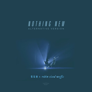 Nothing New (Alternative Version)