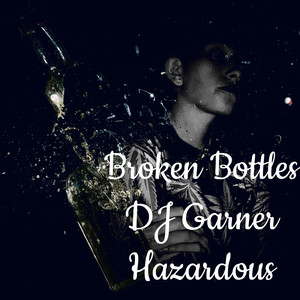 Broken Bottles (Explicit)