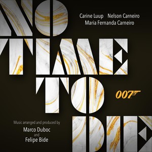 No Time to Die (feat. Maria Fernanda Carneiro)