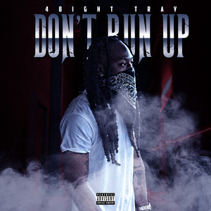 Don't Run Up (Explicit)