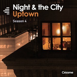 Night & the City: Uptown (Season 4)