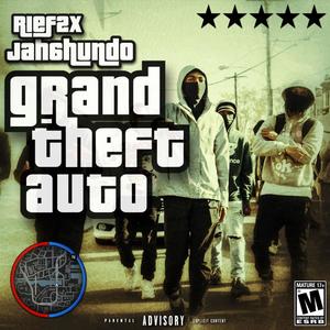 Grand Theft Auto (feat. Jah6Hundo) [Explicit]