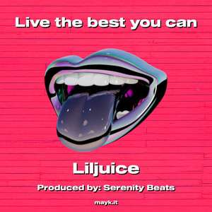 Live the best you can