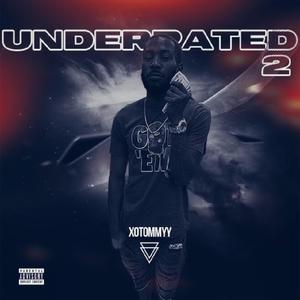 Underrated 2 (Explicit)