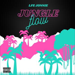 Jungle Flow (Explicit)