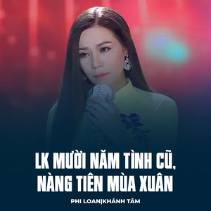 LK Mười Năm Tình Cũ, Nàng Tiên Mùa Xuân