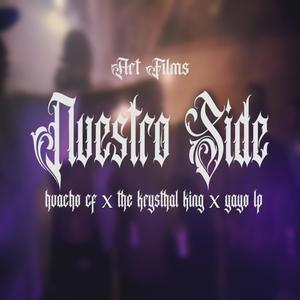 Nuestro Side (feat. Yayo Lp & The krysthal king) (Explicit)