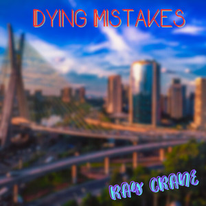 Dying Mistakes