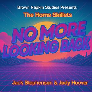 No More Looking Back (feat. Jack Stephenson & Jody Hoover)
