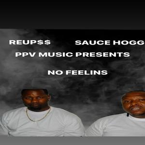 NO FEELINS (feat. Reup$$) [Explicit]