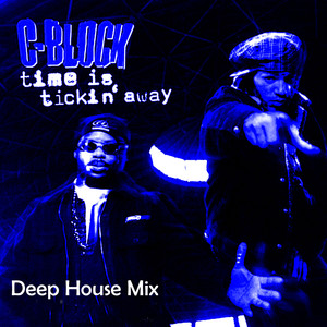 Time Is Tickin (Deep House Mix)