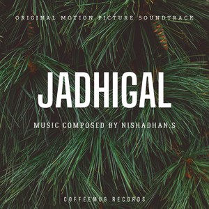 Jadhigal (Original Motion Picture Soundtrack)