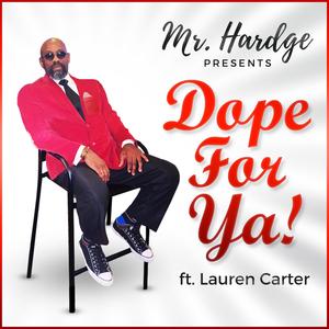 Dope For Ya!(feat. Lauren Carter)