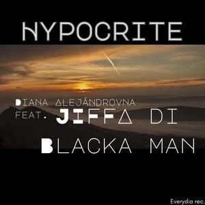 HYPOCRITE (feat. Jiffa Di Blacka Man)