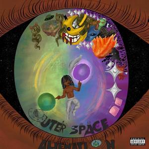 Outer Space , Alienation (Explicit)