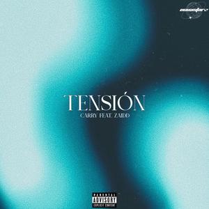 Tensión (feat. Zaidd) [Explicit]