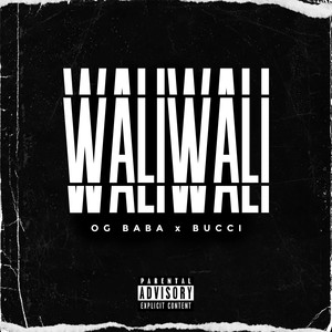 Waliwali (Explicit)