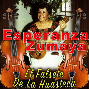 El Falsete De La Huasteca