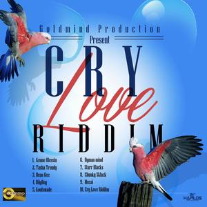 Cry Love Riddim