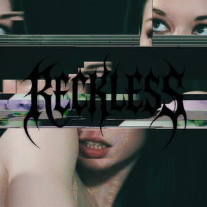 Reckless (Explicit)