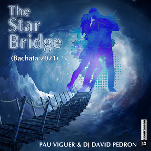 The Star Brigde (Bachata 2021)
