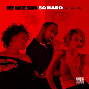 So Hard (feat. King Mook)