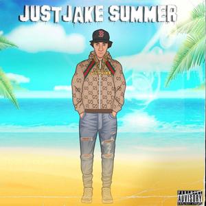 JUSTJAKE SUMMER (Explicit)