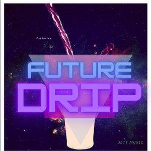 Future Drip (Explicit)