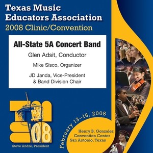 2008 Texas Music Educators Association (Tmea) : All-State 5a Concert Band