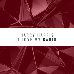 I Love My Radio
