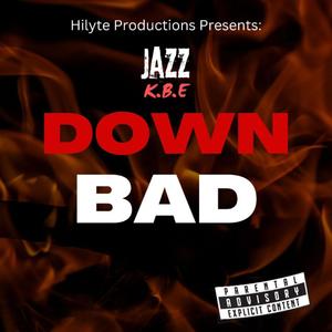 DOWN BAD (feat. hilyte)