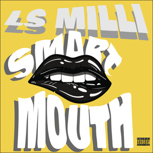 SMART MOUTH (Explicit)