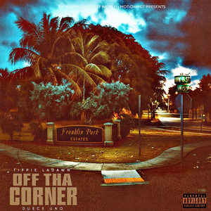 Off Tha Corner (Explicit)